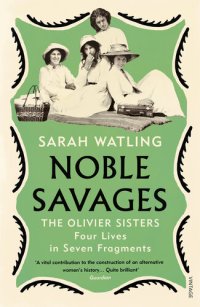 cover of the book Noble Savages: The Olivier Sisters