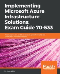 cover of the book Implementing Microsoft Azure Infrastructure Solutions: Exam Guide 70-533