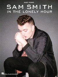 cover of the book Sam Smith--In the Lonely Hour Songbook