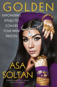 cover of the book Golden: Empowering Rituals to Conjure Your Inner Priestess