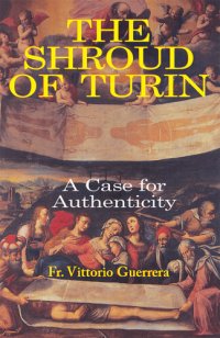 cover of the book The Shroud of Turin: A Case for Authenticity