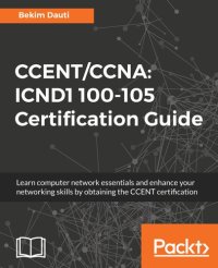 cover of the book CCENT/CCNA: ICND1 100-105 Certification Guide