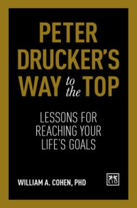 cover of the book Peter Drucker's Way to the Top: Lessons for Reaching Your Life's Goals