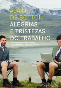 cover of the book Alegrias e Tristezas do Trabalho