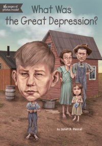 cover of the book What Was the Great Depression?