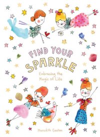 cover of the book Find Your Sparkle