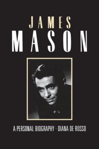 cover of the book James Mason: A Personal Biography