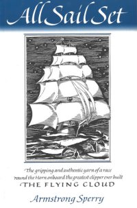 cover of the book All Sail Set: A Romance of the Flying Cloud