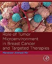 cover of the book Role of Tumor Microenvironment in Breast Cancer and Targeted Therapies