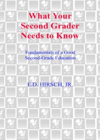 cover of the book What Your Second Grader Needs to Know: Fundamentals of a Good Second Grade Education