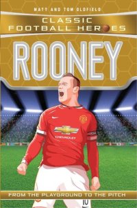 cover of the book Rooney (Classic Football Heroes)--Collect Them All!