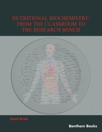 cover of the book Nutritional Biochemistry: From the Classroom to the Research Bench