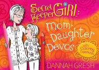 cover of the book Secret Keeper Girl Mom-Daughter Devos: with Coloring Experience