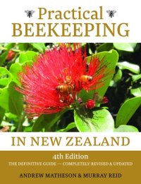 cover of the book Practical Beekeeping in New Zealand: The Definitive Guide: Completely Revised & Updated