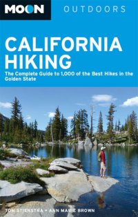 cover of the book Moon California Hiking: The Complete Guide to 1,000 of the Best Hikes in the Golden State