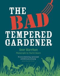 cover of the book The Bad Tempered Gardener