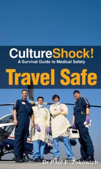 cover of the book CultureShock! Travel Safe: A Survival Guide to Customs and Etiquette