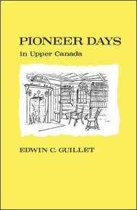 cover of the book Pioneer Days in Upper Canada