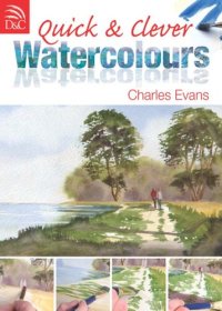 cover of the book Quick & Clever Watercolours