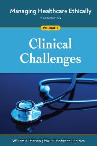 cover of the book Managing Healthcare Ethically, Volume 3: Clinical Challenges