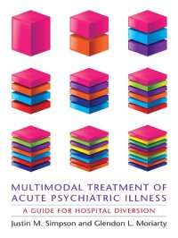 cover of the book Multimodal Treatment of Acute Psychiatric Illness: A Guide for Hospital Diversion