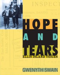 cover of the book Hope and Tears: Ellis Island Voices