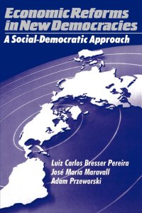 cover of the book Economic Reforms in New Democracies: A Social-Democratic Approach