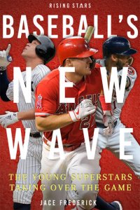 cover of the book Baseball's New Wave: the Young Superstars Taking Over the Game