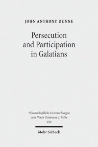 cover of the book Persecution and Participation in Galatians