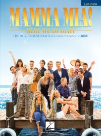 cover of the book Mamma Mia!--Here We Go Again Songbook: The Movie Soundtrack Featuring the Songs of ABBA