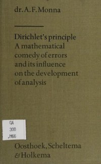 cover of the book Dirichlet's principle: A mathematical comedy of errors and its influence on the development of analysis