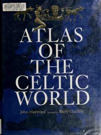 cover of the book Atlas of the Celtic World