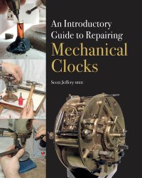 cover of the book Introductory Guide to Repairing Mechanical Clocks