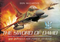 cover of the book The Sword of David: The Israeli Air Force at War