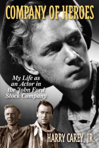 cover of the book Company of Heroes: My Life as an Actor in the John Ford Stock Company