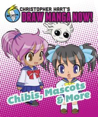 cover of the book Chibis, Mascots, and More