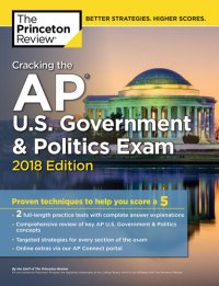 cover of the book Cracking the AP U.S. Government & Politics Exam, 2018 Edition: Proven Techniques to Help You Score a 5