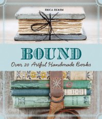 cover of the book Bound: Over 20 Artful Handmade Books