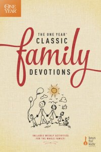 cover of the book The One Year Classic Family Devotions