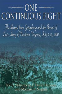 cover of the book One Continuous Fight: The Retreat from Gettysburg and the Pursuit of Lee's Army of Northern Virginia, July 4–14, 1863