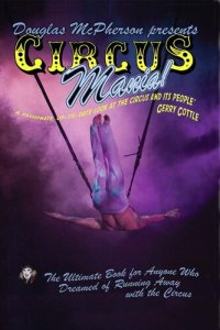 cover of the book Circus Mania: The Ultimate Book For Anyone Who Dreamed of Running Away to the Circus