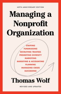 cover of the book Managing a Nonprofit Organization: Updated Twenty-First-Century Edition