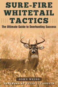 cover of the book Sure-Fire Whitetail Tactics: The Ultimate Guide to Deerhunting Success