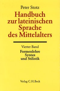 cover of the book Handbuch zur lateinischen Sprache des Mittelalters - Formenlehre, Syntax und Stilistik