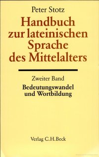 cover of the book Handbuch zur lateinischen Sprache des Mittelalters - Bedeutungswandel und Wortbildung