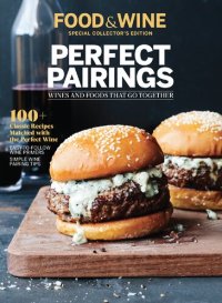 cover of the book Perfect Pairings: Wines and Foods that Go Together