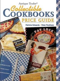 cover of the book Antique Trader Collectible Cookbooks Price Guide