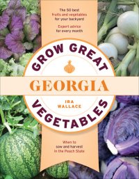 cover of the book Grow Great Vegetables in Georgia