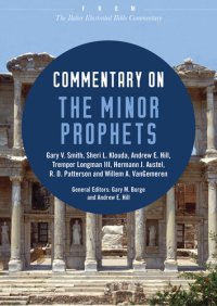 cover of the book Commentary on the Minor Prophets: From The Baker Illustrated Bible Commentary