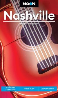 cover of the book Moon Nashville: Can't-Miss Experiences, Food & Music, Local Favorites